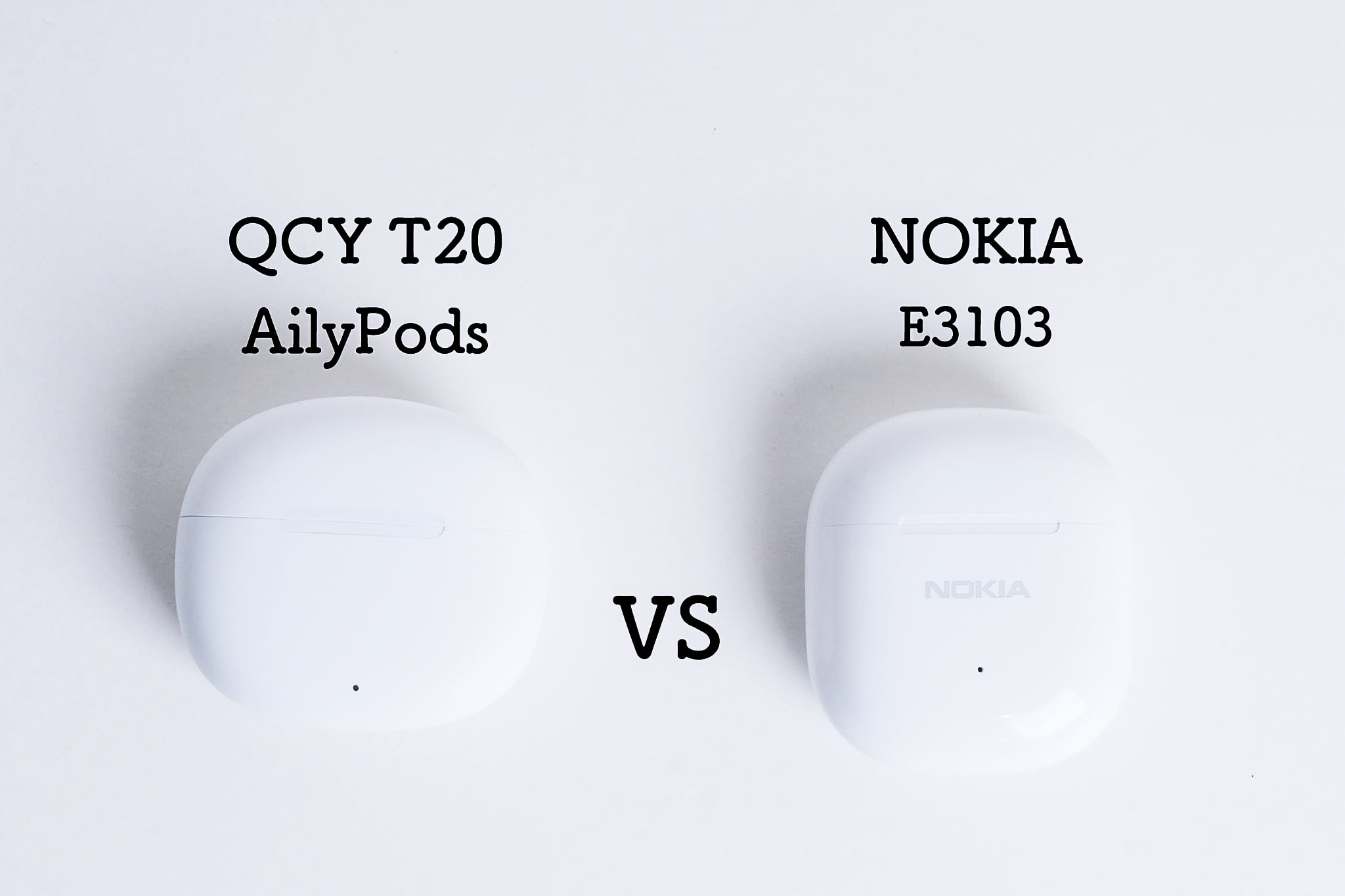 比較｜QCY T20 AilyPods を同価格帯他社メーカーで比較してみた｜QCY T20 AilyPodsと NOKIA（ノキア）E3103 を比べてみる